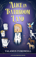 EBOOK Alice in Bathroom Land by Talanus Turdwell