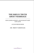 EBOOK The Smelly Truth About Marriage by Dr. Trent Turdstack