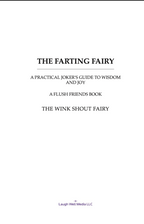 PAPERBACK The Farting Fairy: A Practical Joker's Guide to Wisdom and Joy by The Wink Shout Fairy
